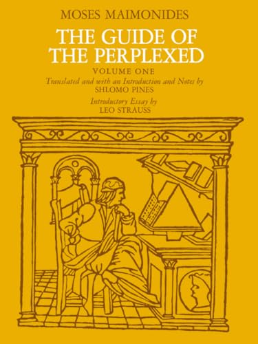 The Guide of the Perplexed by Maimonides, translated by Shlomo Pines, with an introductory essay by Leo Strauss book cover
