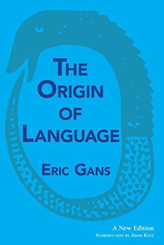 The Origin of Language: A New Edition by Eric Gans book cover